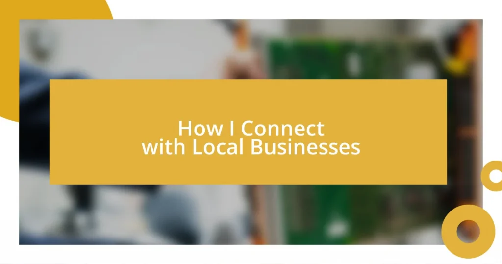 How I Connect with Local Businesses