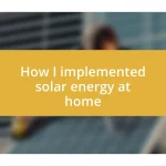 How I implemented solar energy at home