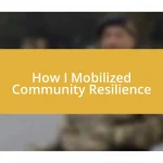 How I Mobilized Community Resilience