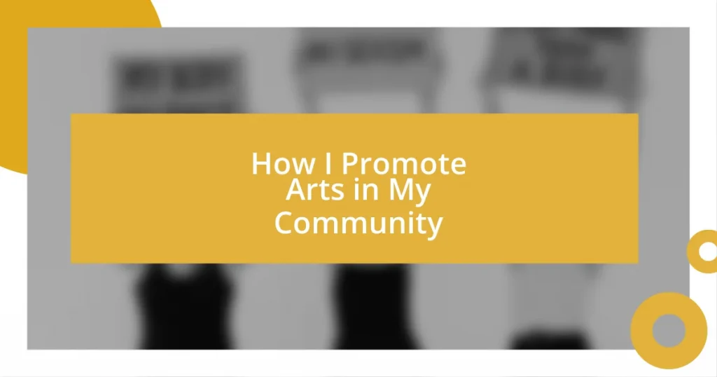 How I Promote Arts in My Community