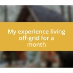 My experience living off-grid for a month