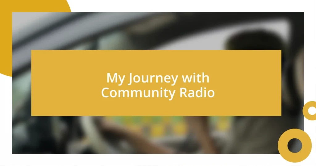 My Journey with Community Radio