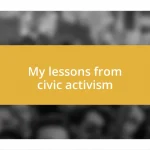 My lessons from civic activism