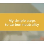 My simple steps to carbon neutrality