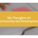 My Thoughts on Community-led Development