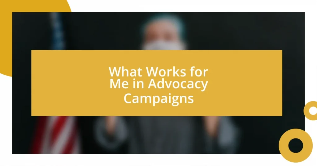 What Works for Me in Advocacy Campaigns