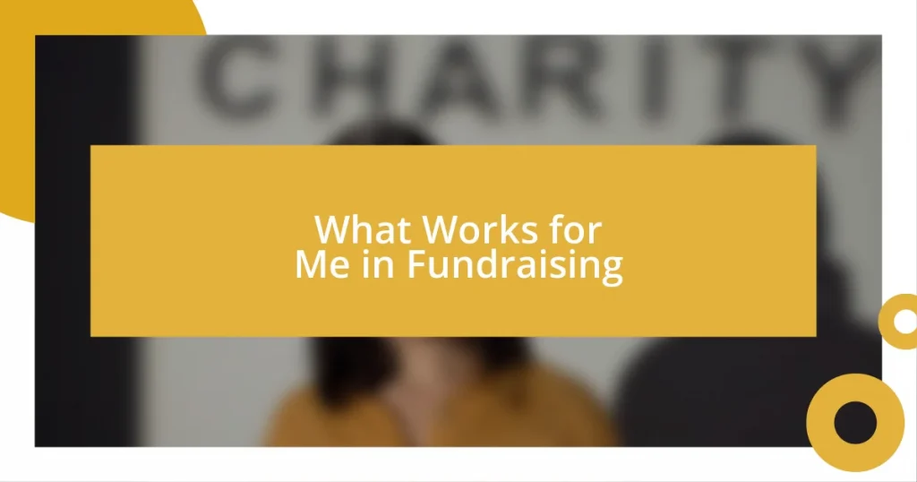 What Works for Me in Fundraising