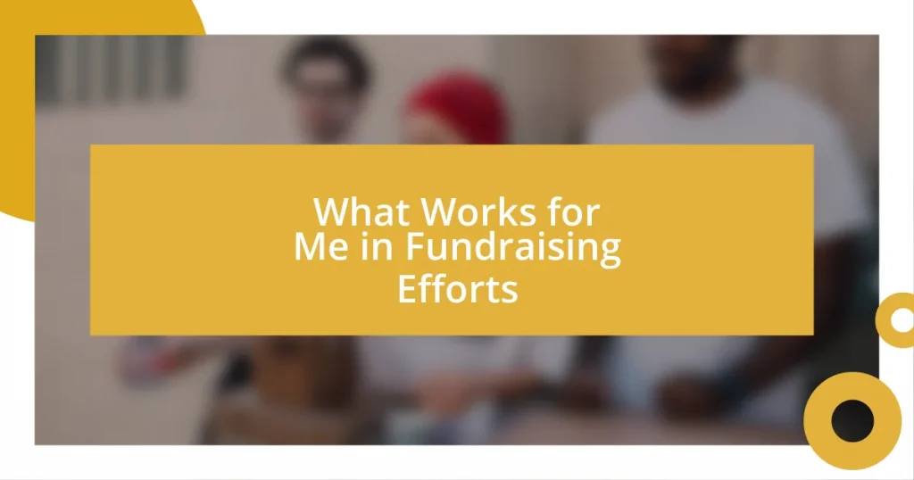 What Works for Me in Fundraising Efforts