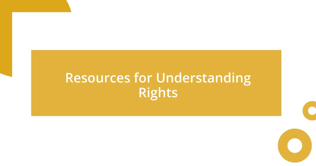 Resources for Understanding Rights